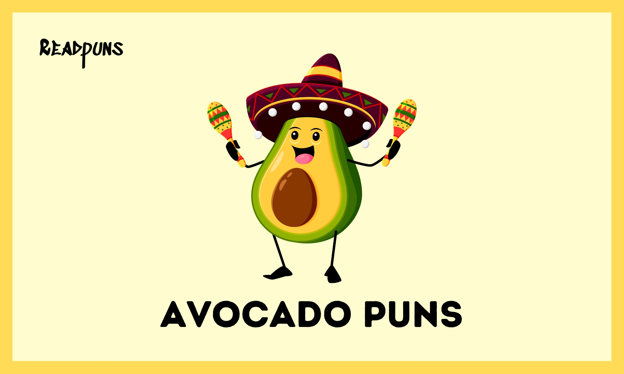 Avocado Puns