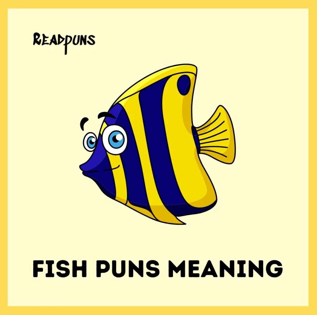 Fish puns Meaning