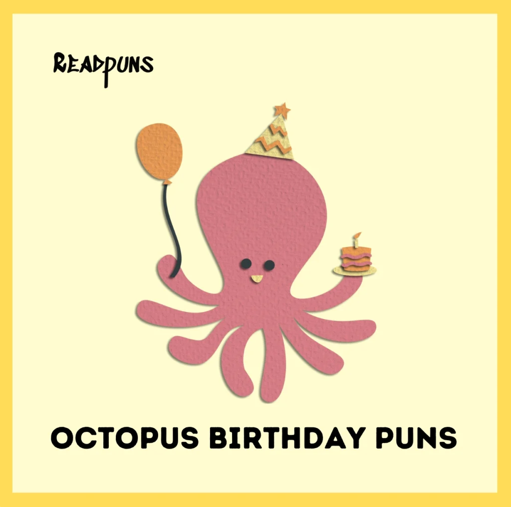 Octopus Birthday Puns