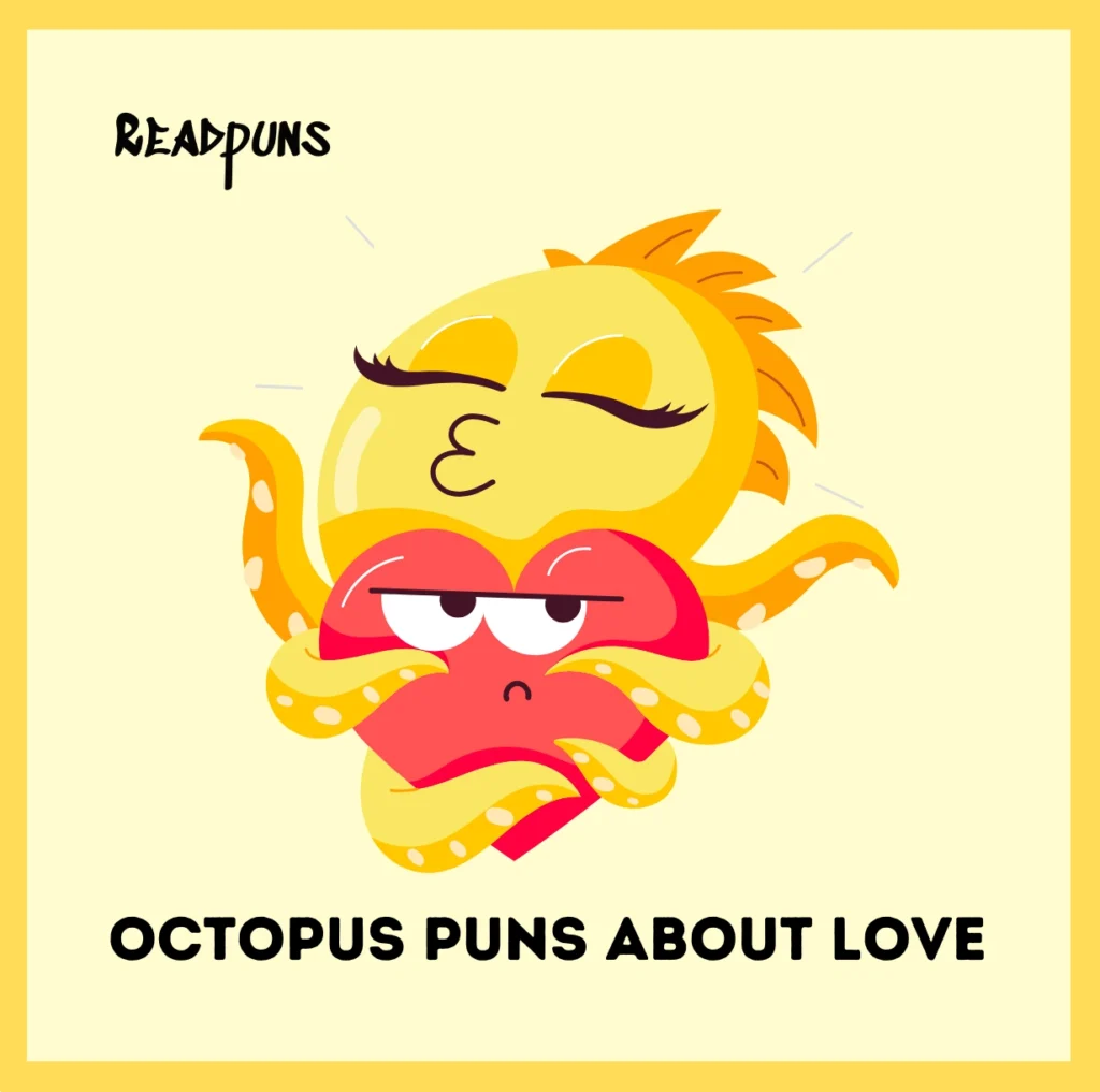 Octopus puns about love