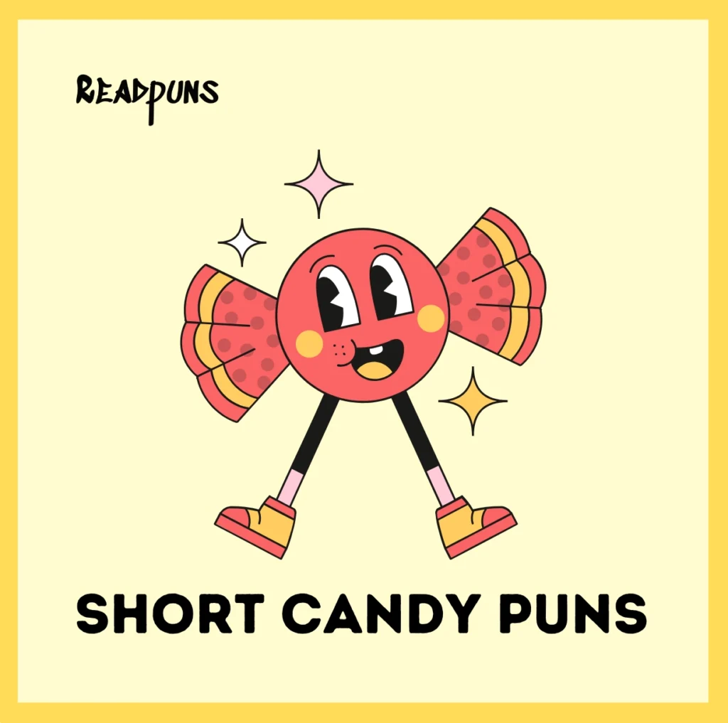 Short candy puns
