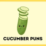 Cucumber Puns