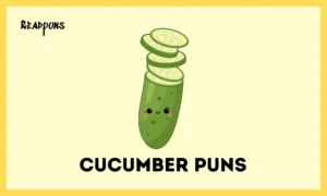 Cucumber Puns