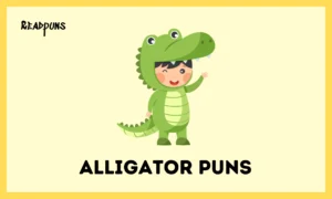 Alligator Puns