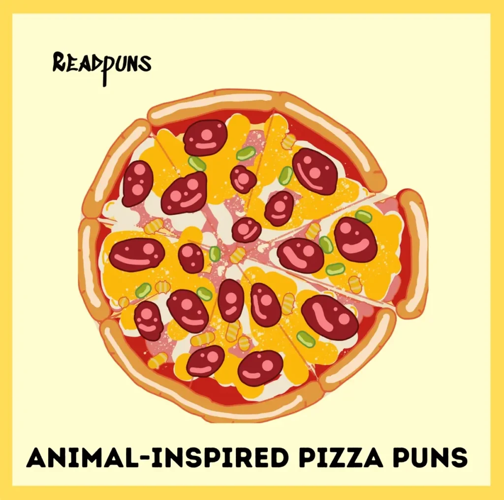 Animal-Inspired Pizza Puns 