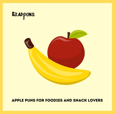 Apple Puns for Foodies and Snack Lovers