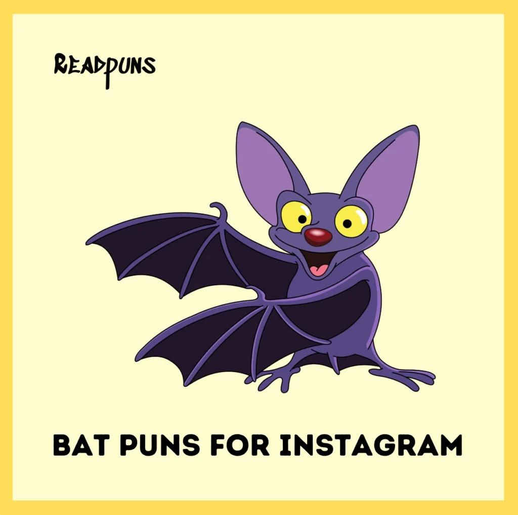 Bat Puns For Instagram
