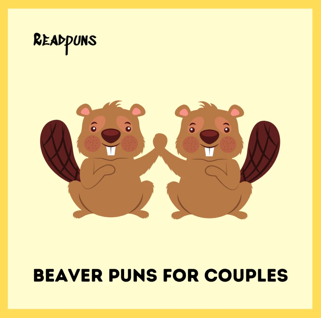 Beaver Puns for Couples
