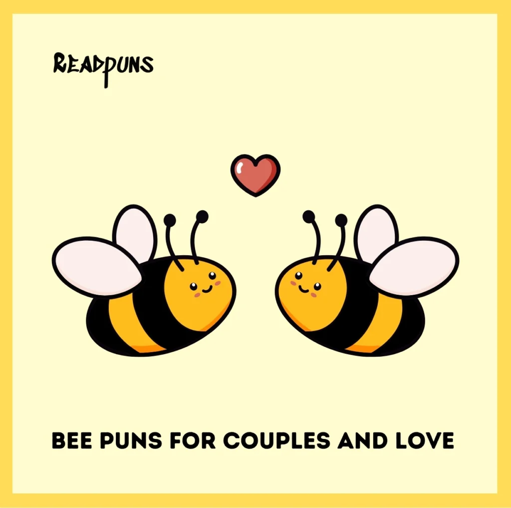 Bee Puns for Couples and Love