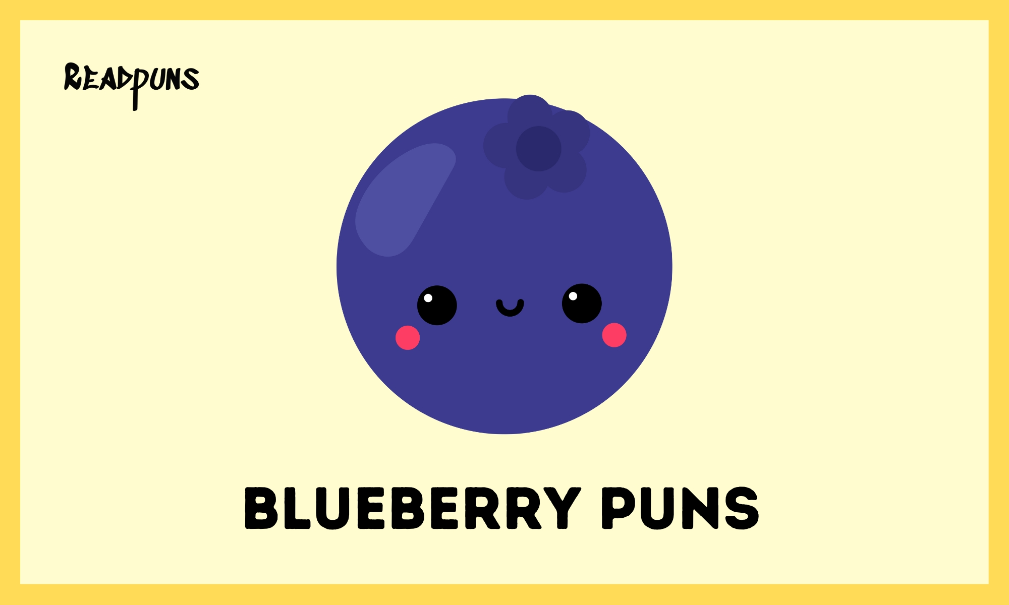Blueberry Puns