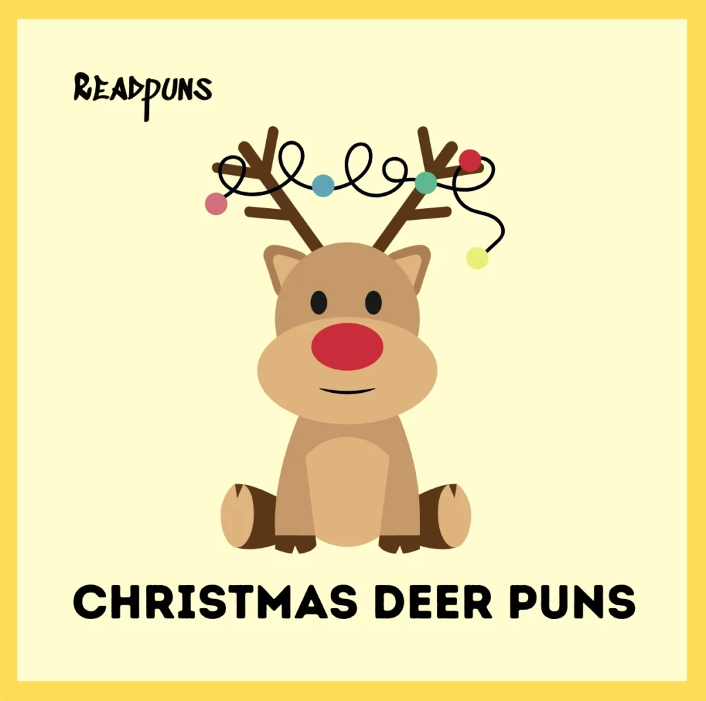 Christmas Deer Puns