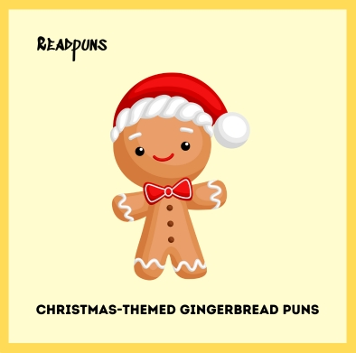 Christmas-Themed Gingerbread Puns