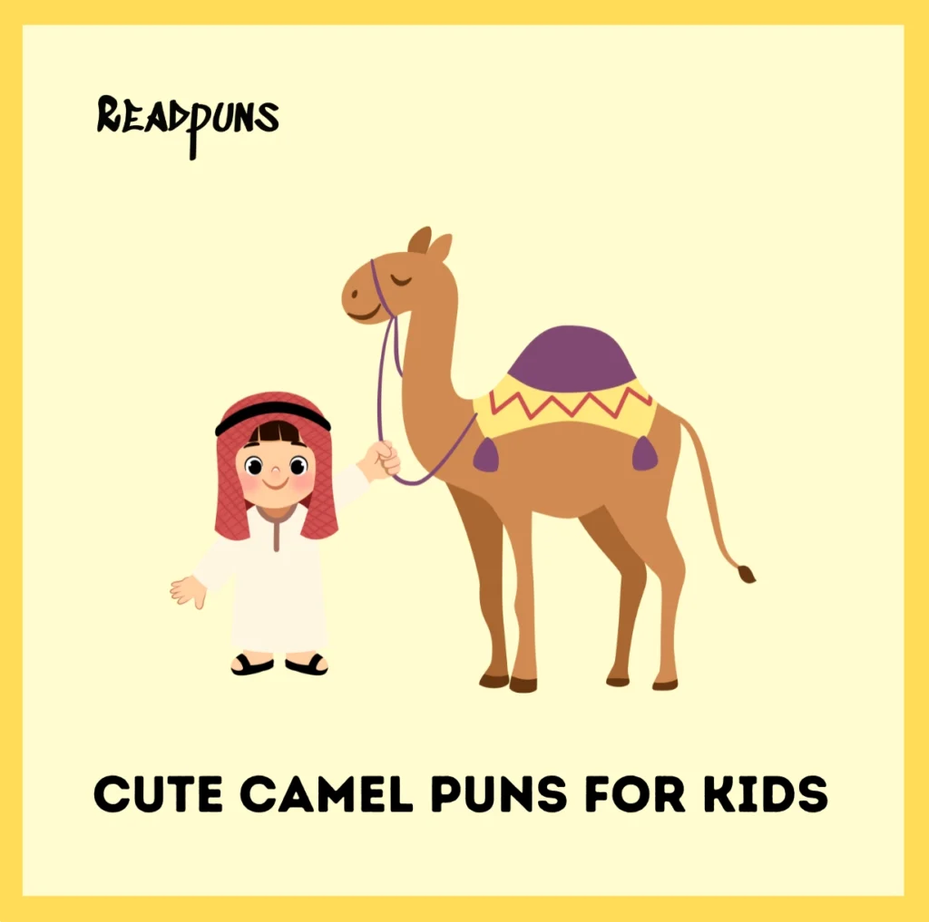 Cute Camel Puns for Kids