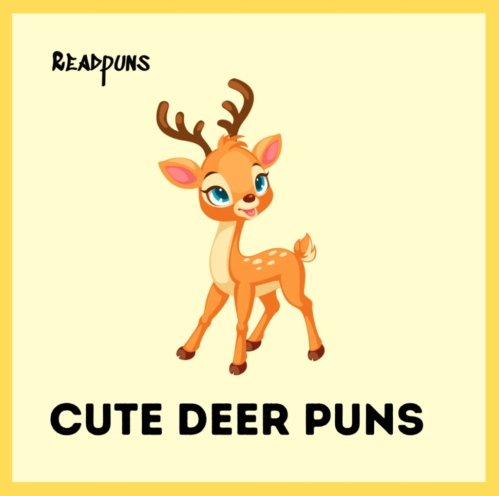 Cute Deer Puns