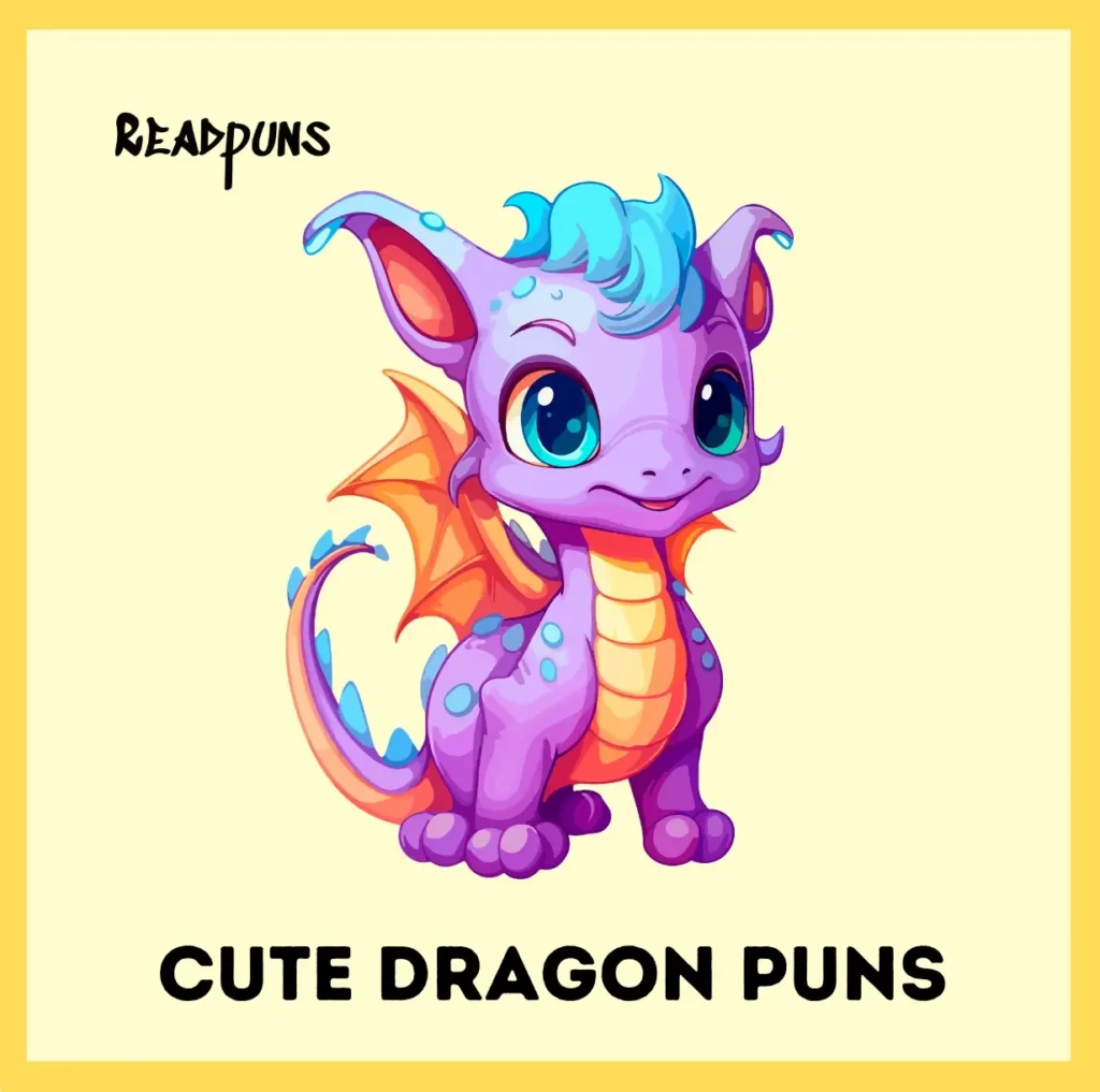 Cute Dragon Puns 