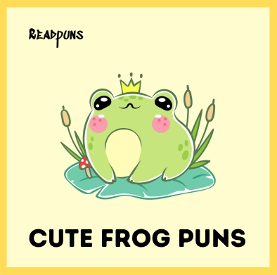 Cute Frog Puns