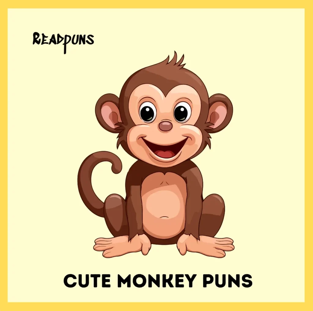 Cute Monkey Puns