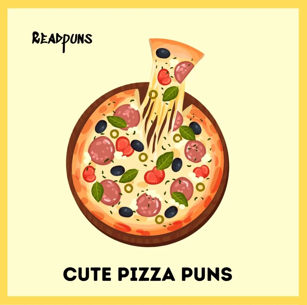 Cute Pizza Puns
