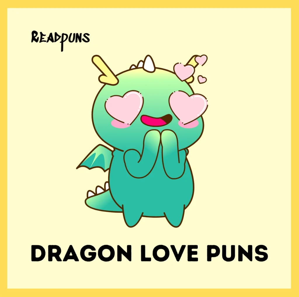 Dragon Love Puns