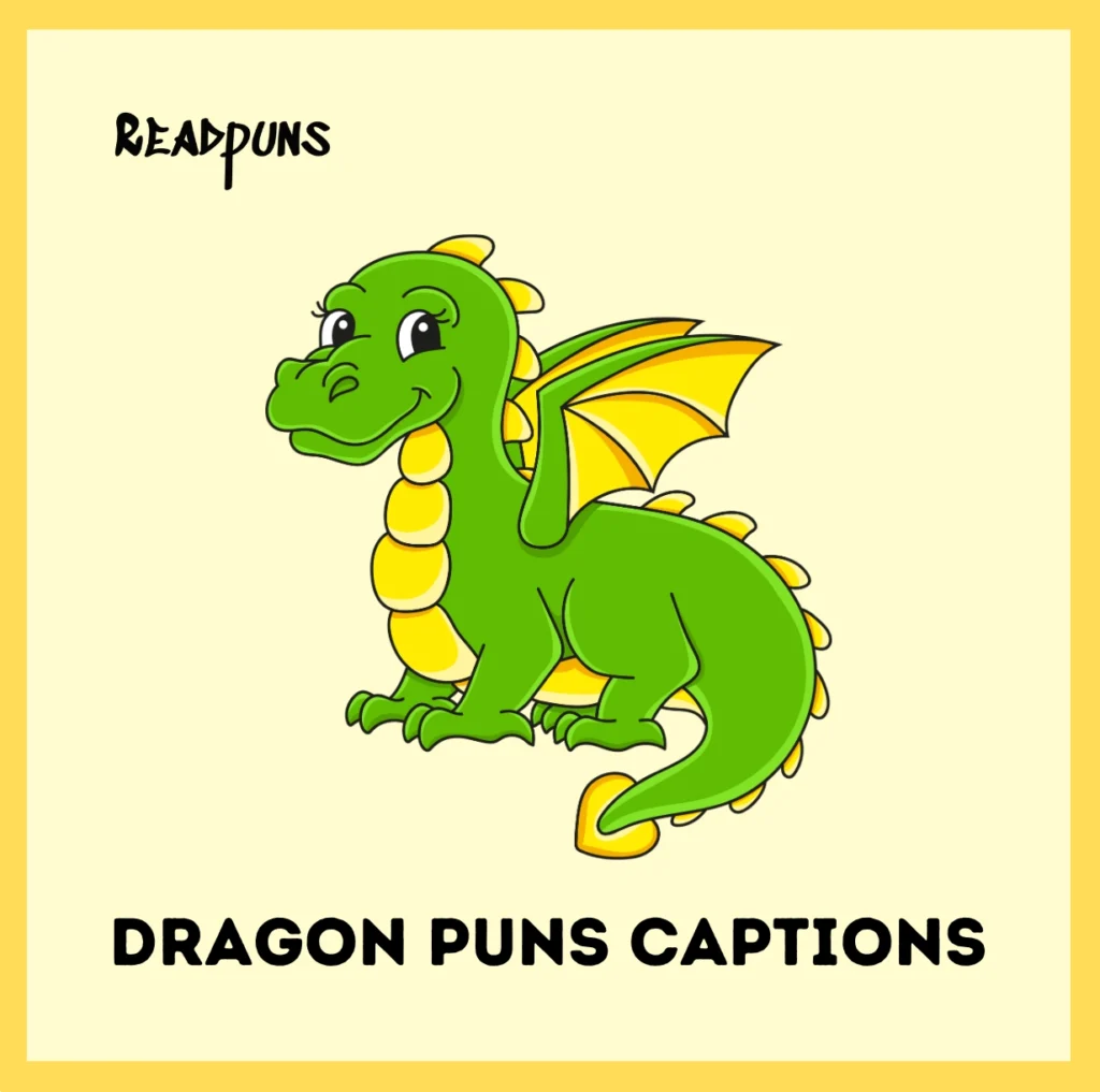 Dragon Puns Captions