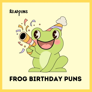 Frog Birthday Puns