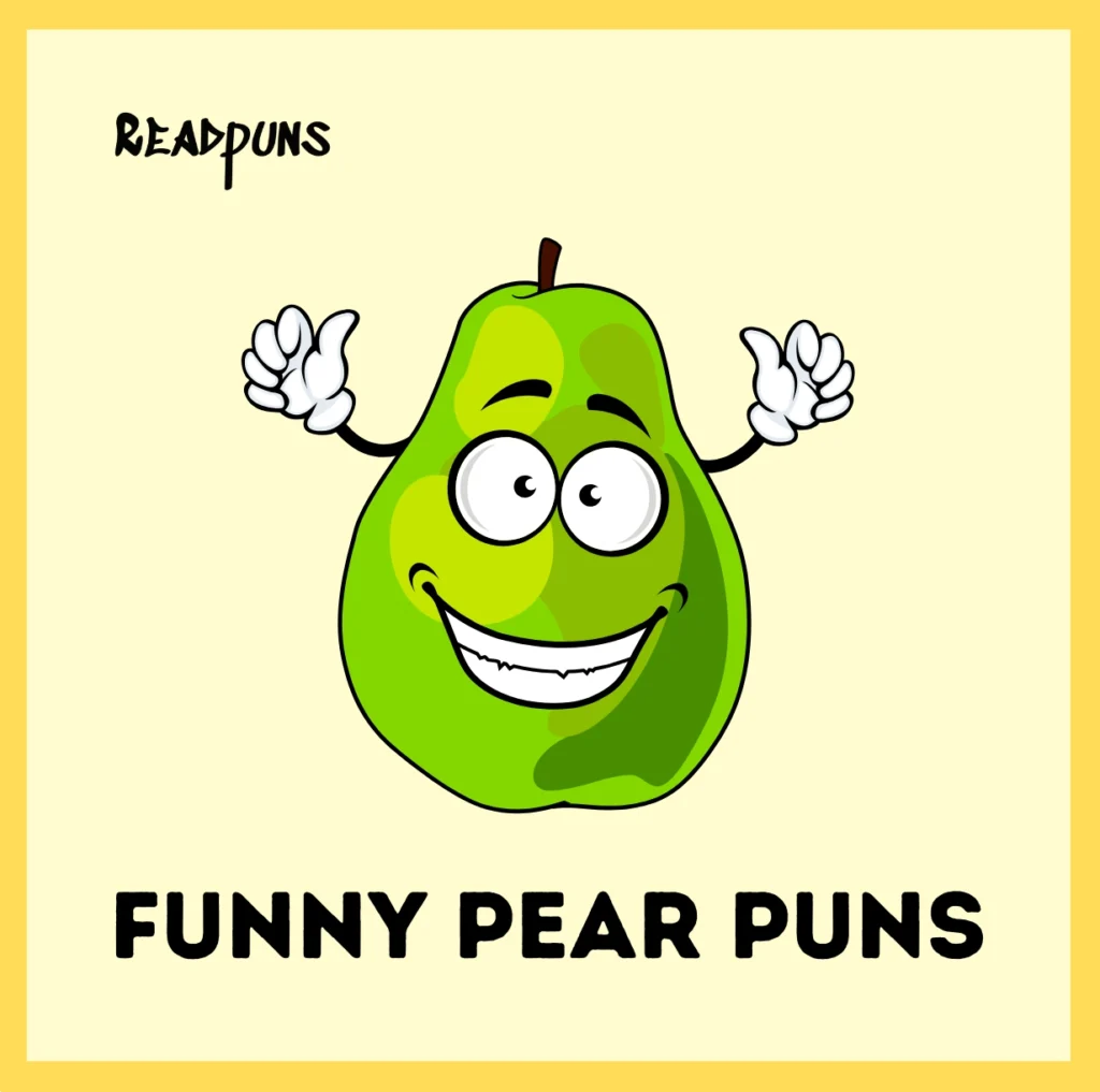 Funny Pear Puns