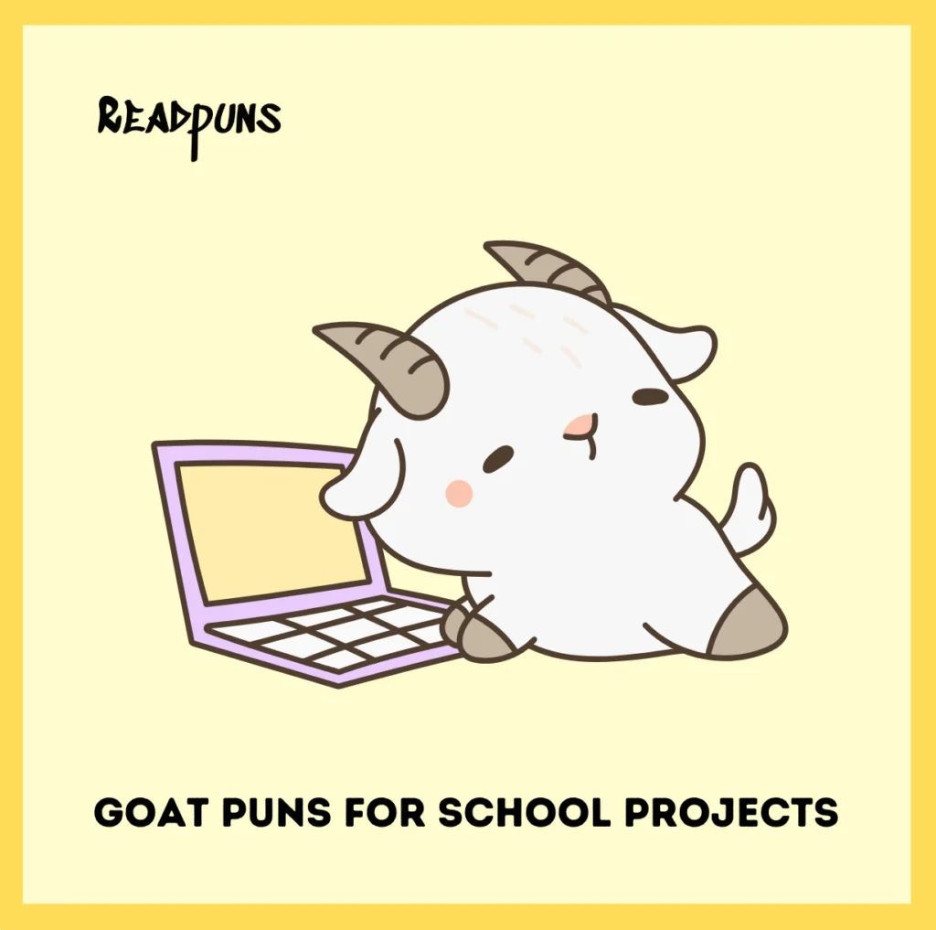 Goat Puns for School Projects