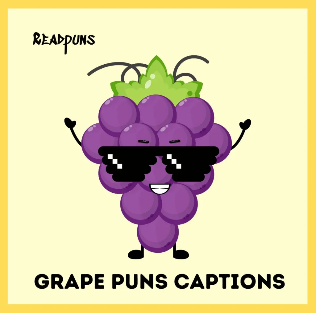 Grape Puns Captions