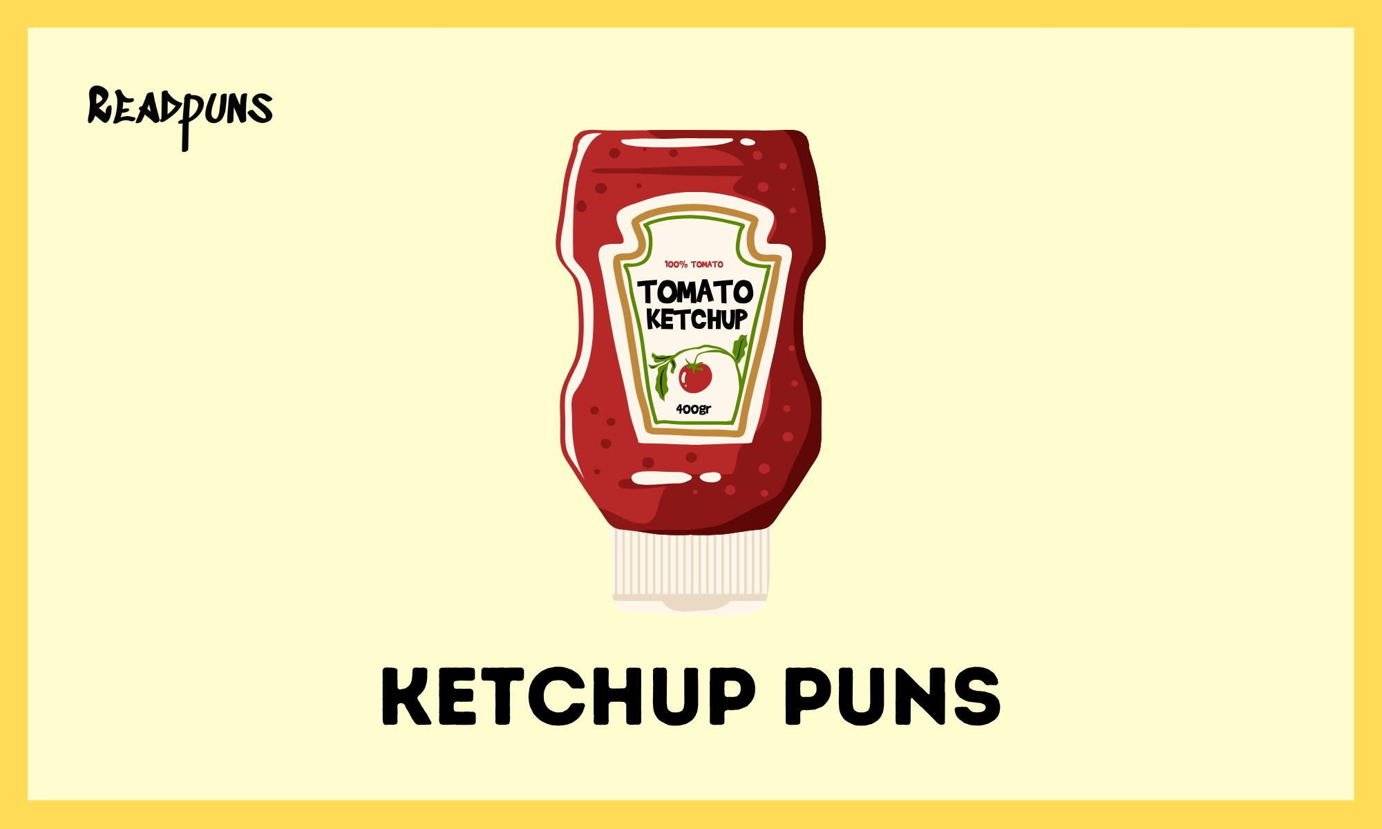 Ketchup Puns