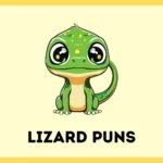 Lizard Puns