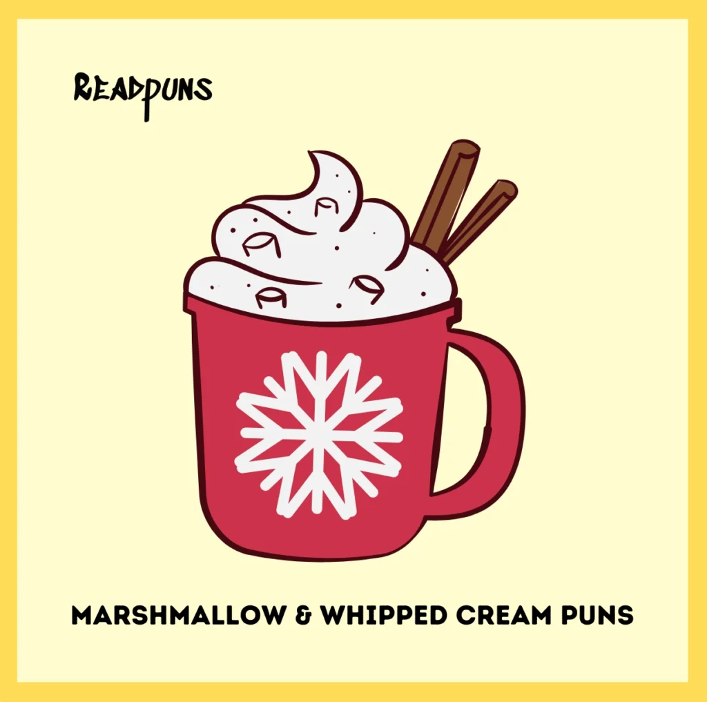 Marshmallow & Whipped Cream Puns