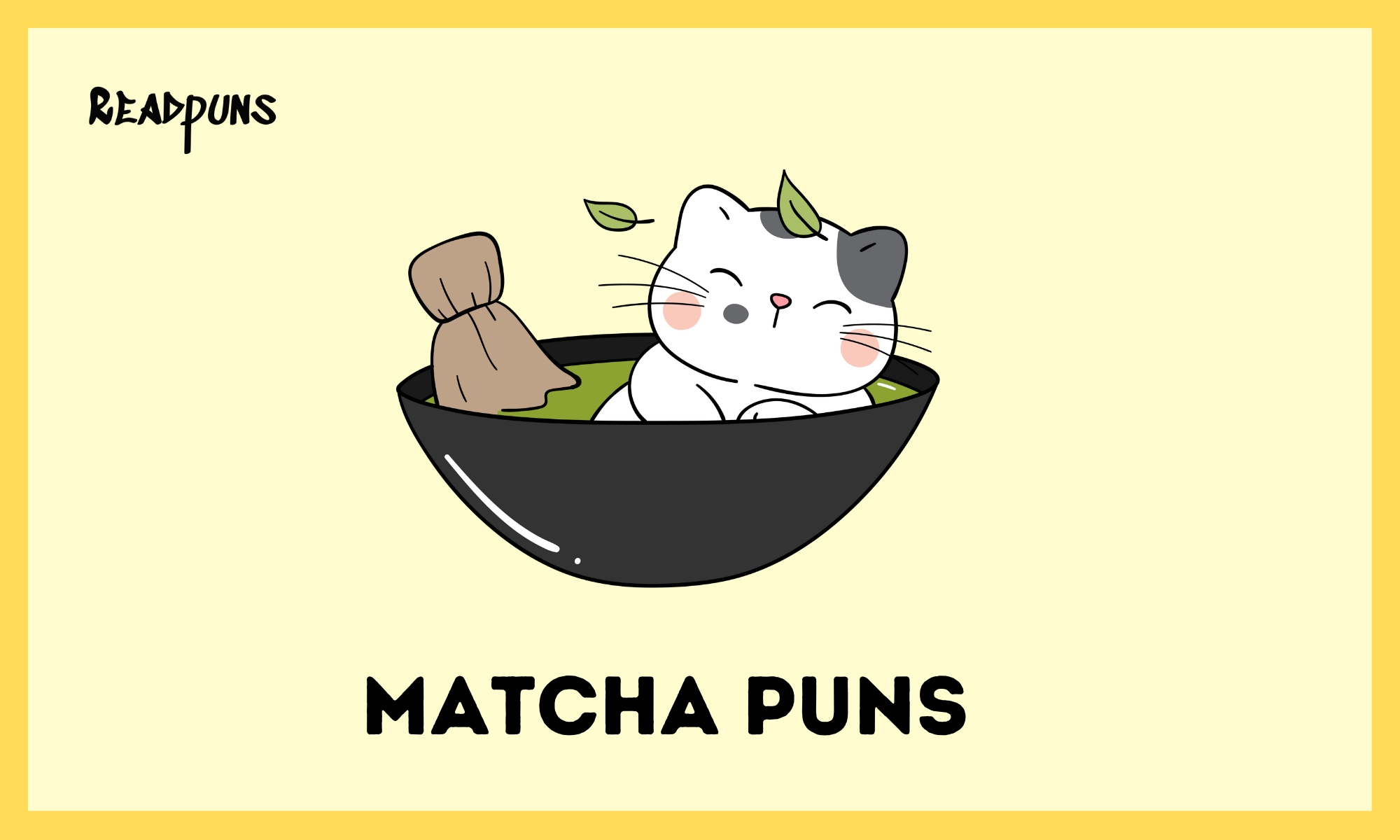Matcha Puns