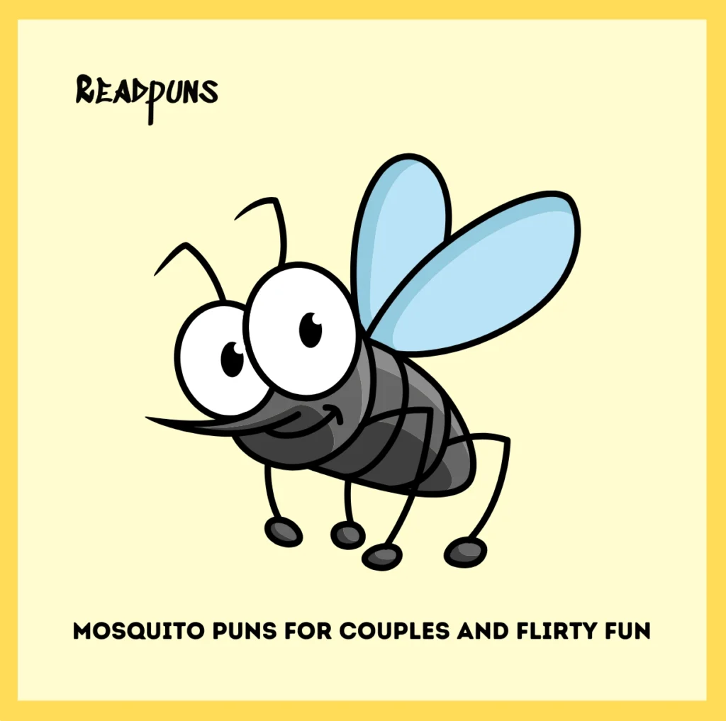 Mosquito Puns for Couples and Flirty Fun