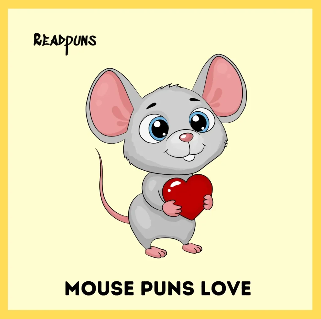 Mouse Puns Love 