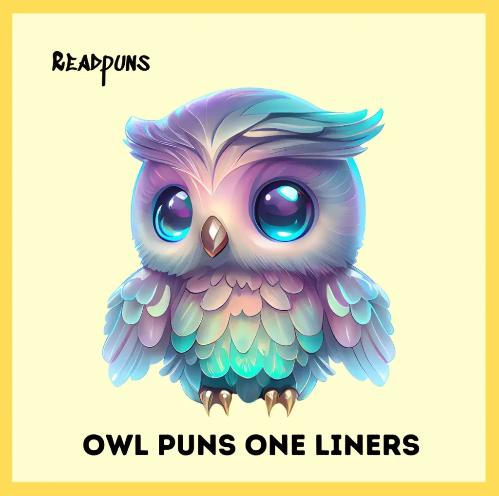 Owl Puns One Liners