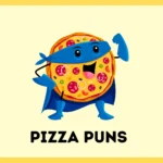 Pizza Puns