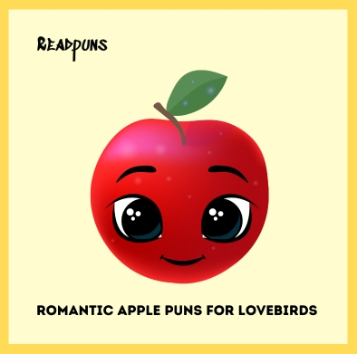 Romantic Apple Puns for Lovebirds