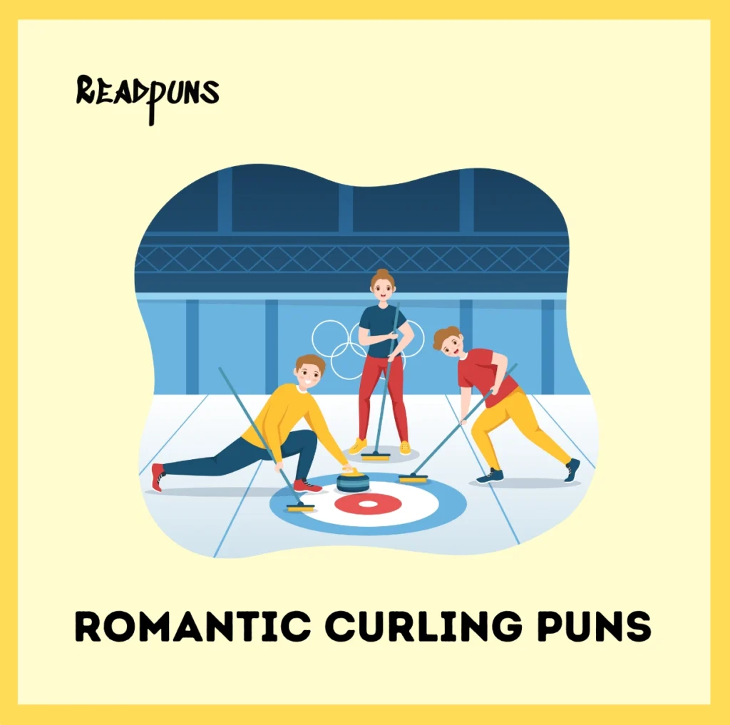 Romantic Curling Puns
