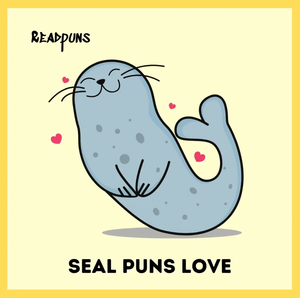 Seal Puns Love