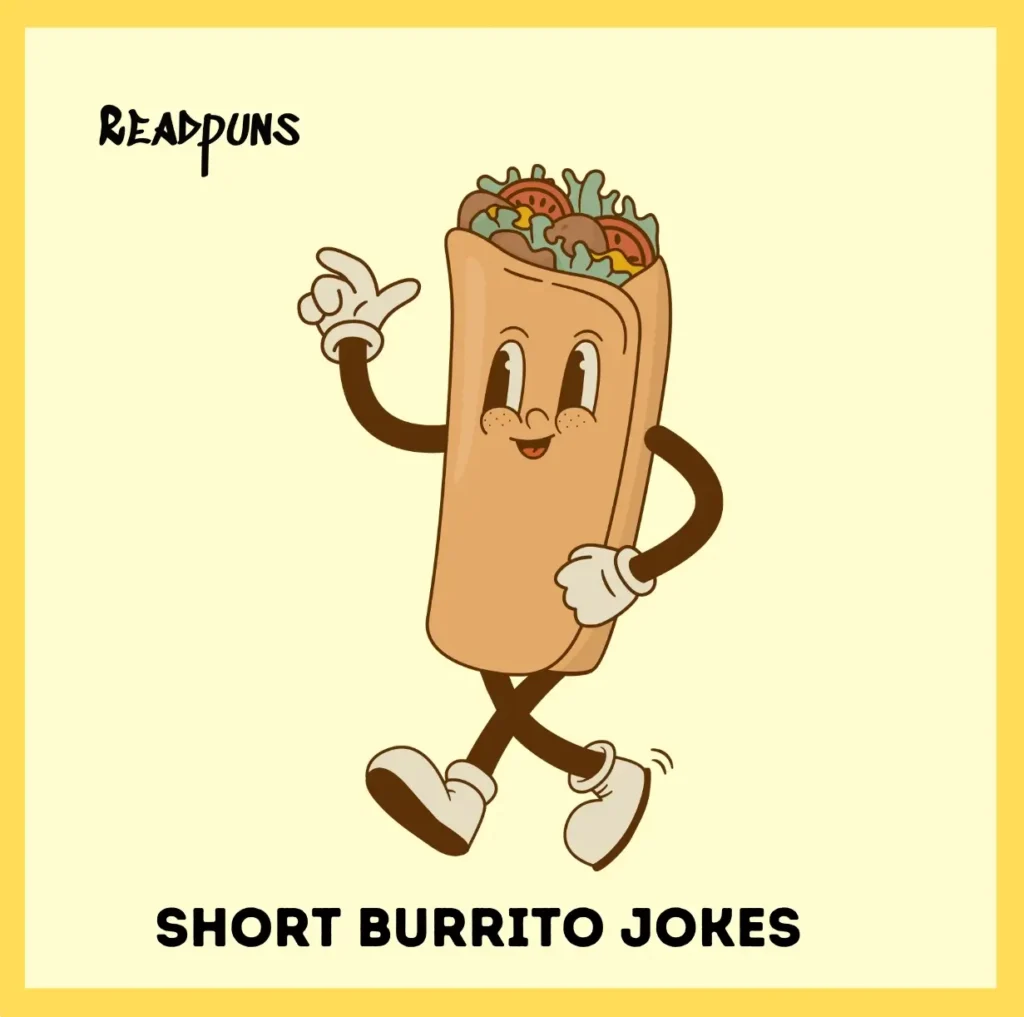 Short Burrito Jokes
