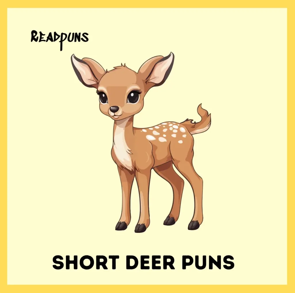 Short Deer Puns