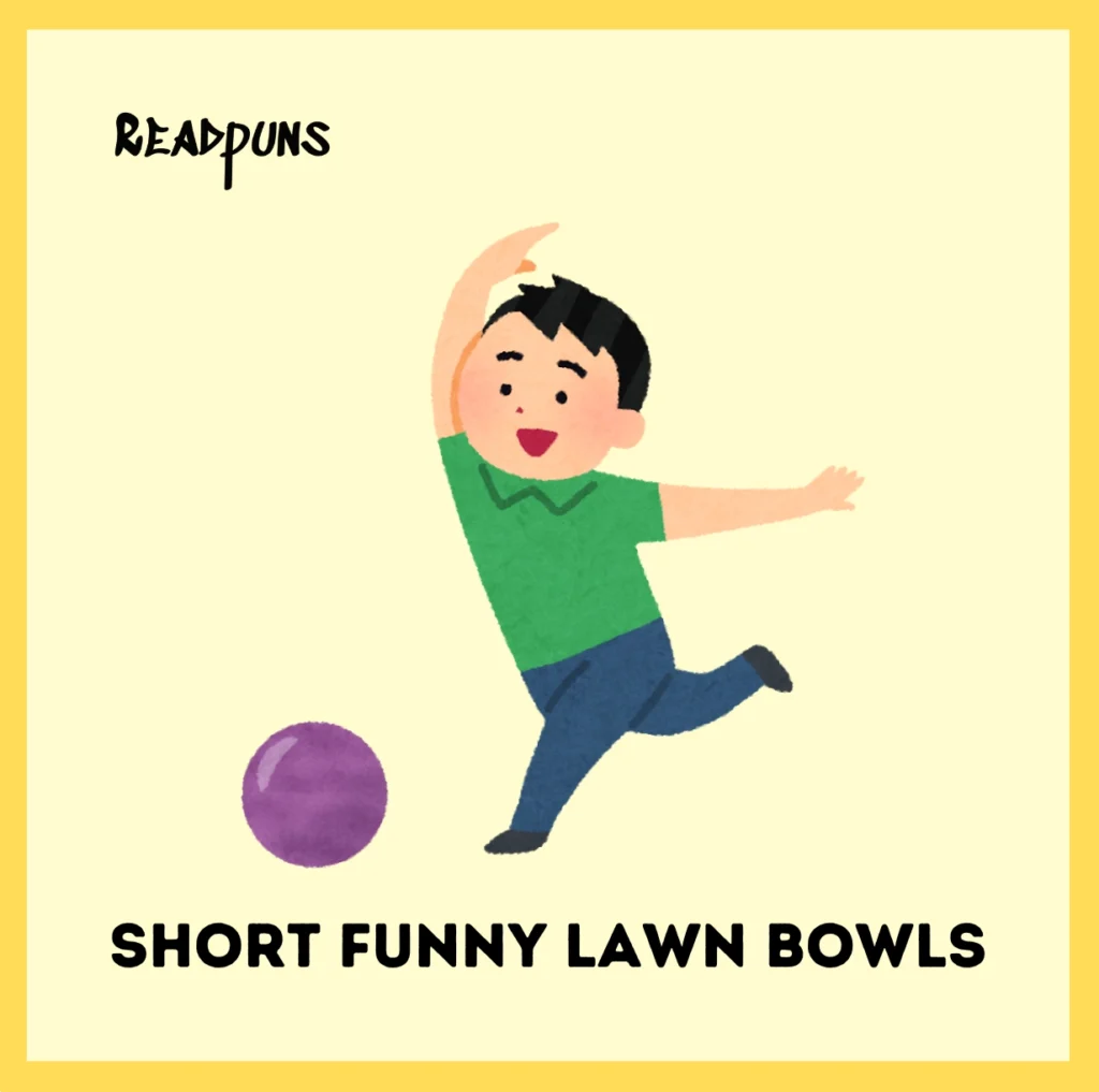 Short funny lawn bowls poems
