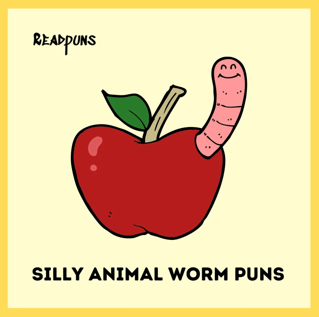 Silly Animal Worm Puns