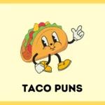 Taco Puns