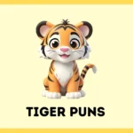 Tiger Puns