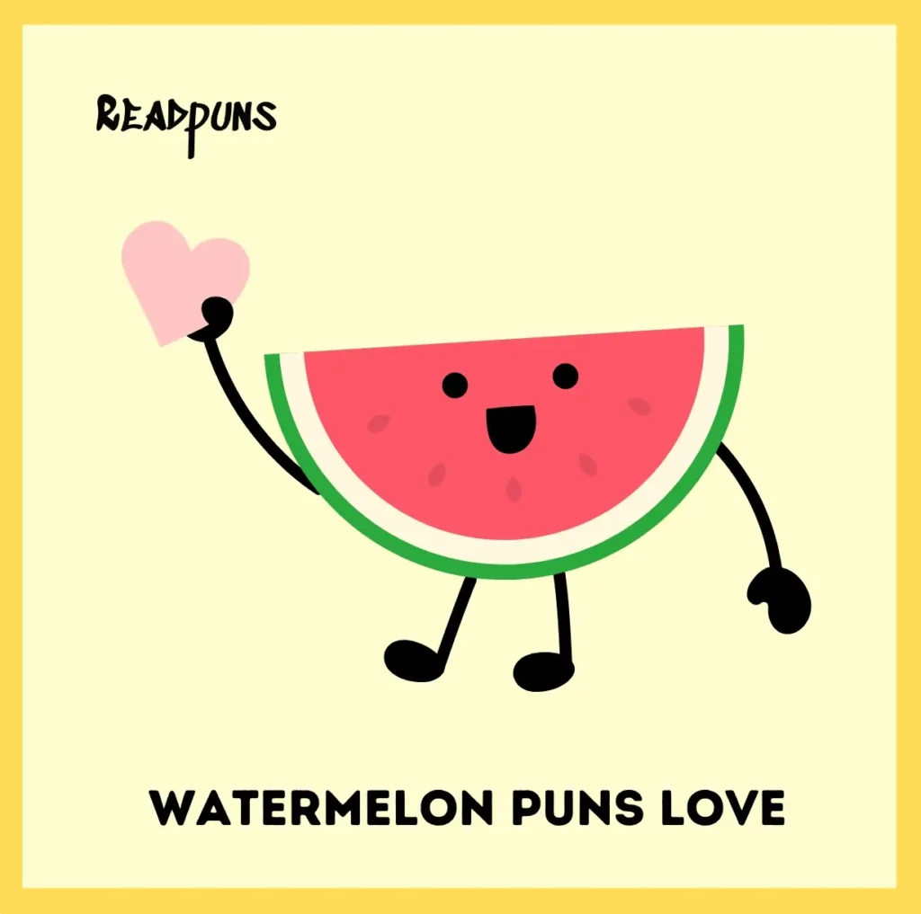 Watermelon Puns Love