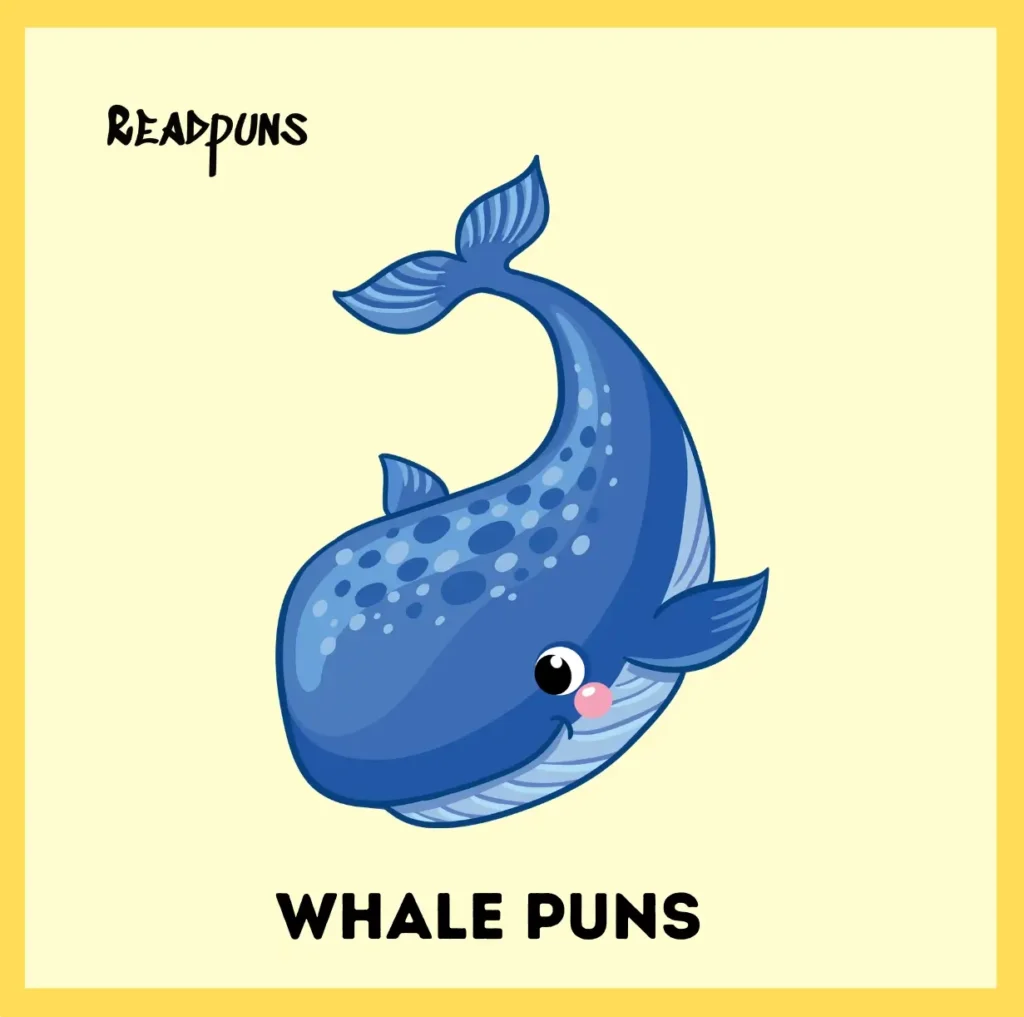 Whale Puns