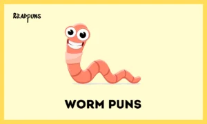 Worm Puns