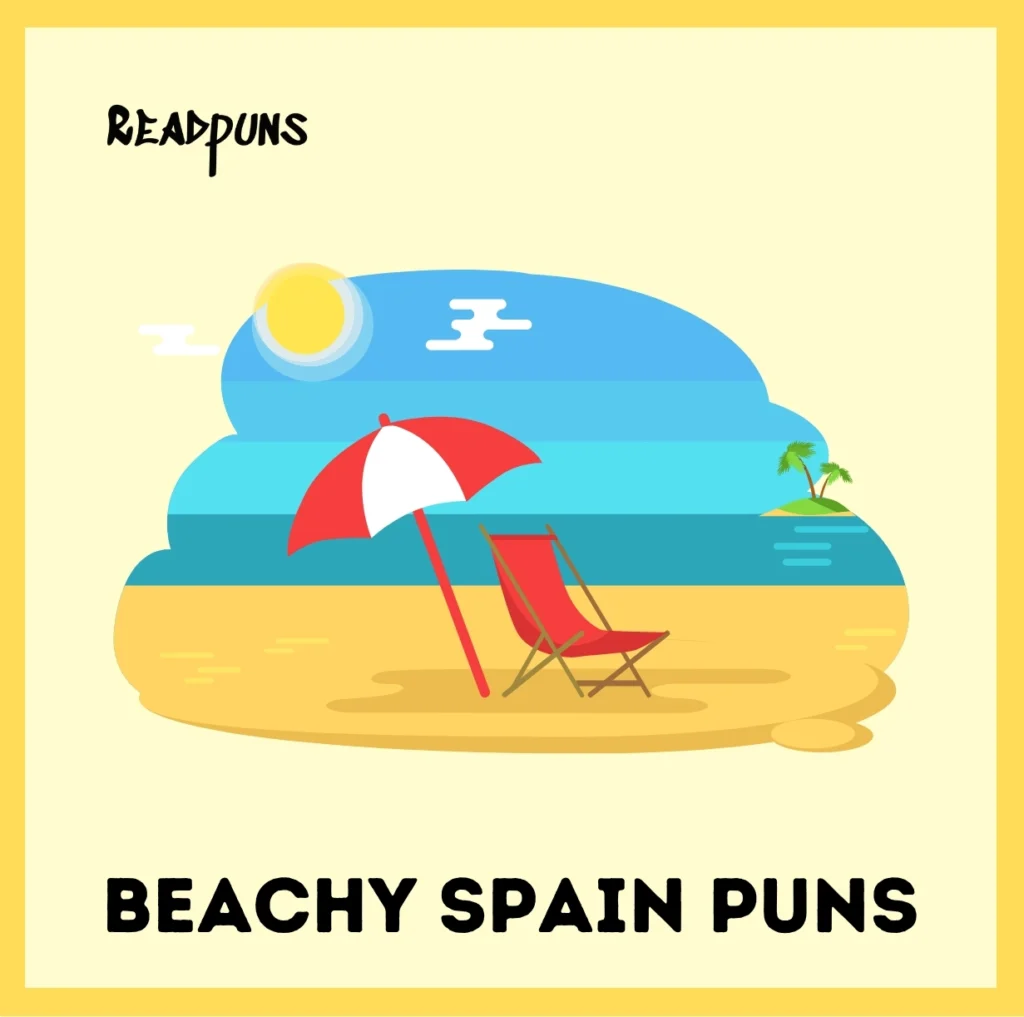 Beachy Spain Puns