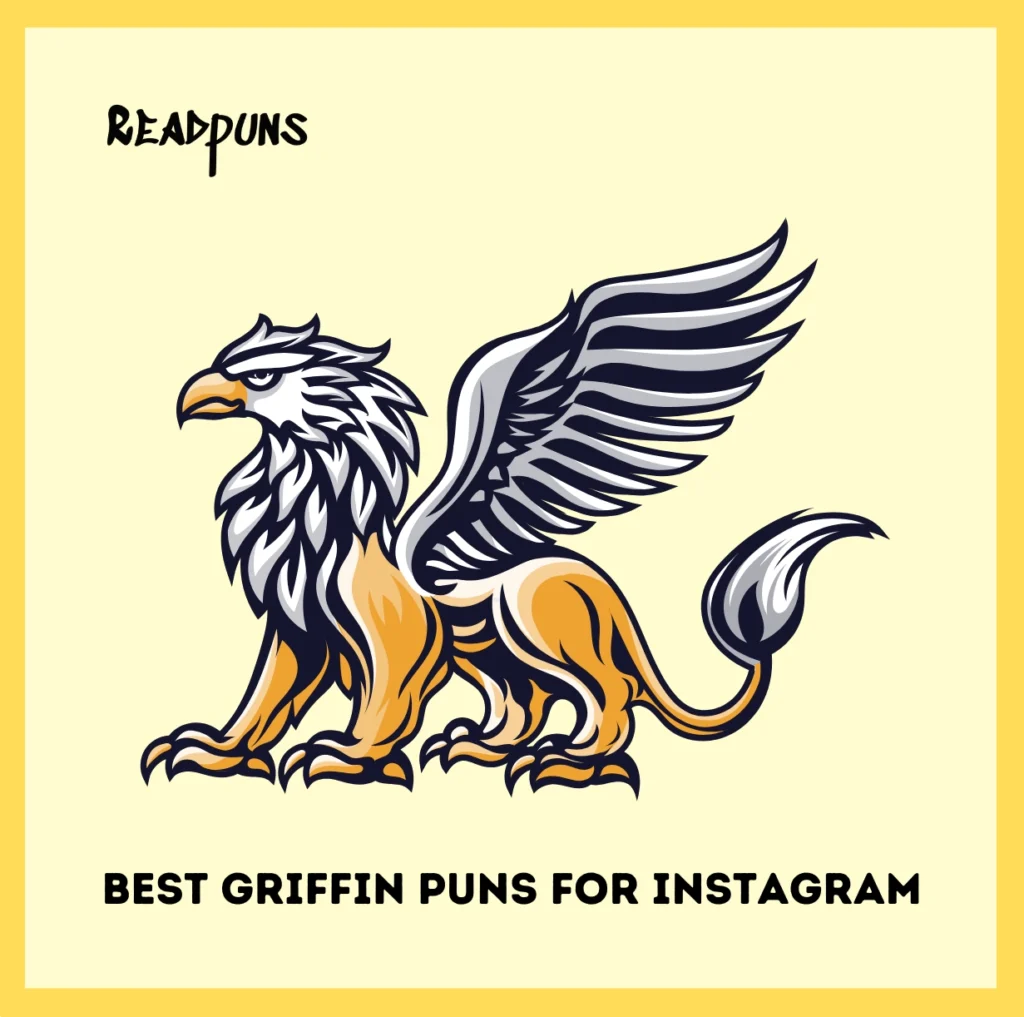 Best Griffin Puns for Instagram